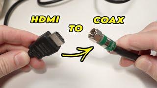 HDMI to Coaxial Cable  How to Convert