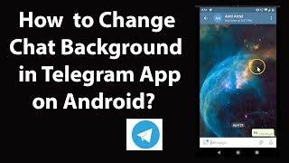 How to Change Chat Background in Telegram App on Android?