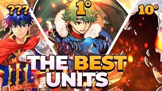 The BEST units in Fire Emblem All games