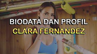 Biodata dan Profil Atlet Clara Fernandez