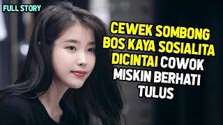 FULL JATUH CINTA DENGAN CEWEK SOMBONG BOS CANTIK KAYA RAYA - RANGKUM TUNTAS DRAMA KOREA