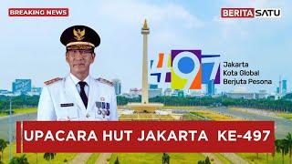  LIVE  PJ Gubernur Heru Budi Hartono Pimpin Upacara HUT ke-497 Jakarta di Monas  Beritasatu