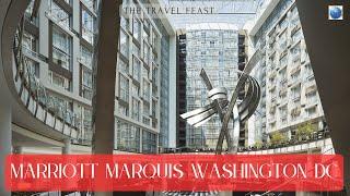 Marriott Marquis Hotel Washington DC Best Hotel in DC