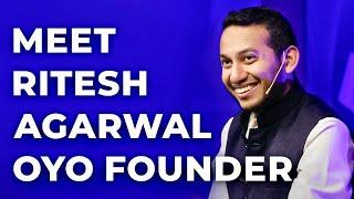 Meet Ritesh Agarwal OYO Founder  Episode 62