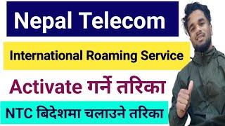 How To Activate NTC International Roaming Service From Abroad  Nepal Telecom Roaming Service