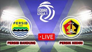  LIVE STREAMING Persib vs Persik Kediri BRI Liga 1 Indonesia hari ini