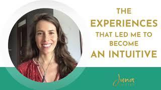 The Experiences that Led Me to Become an Intuitive Coach