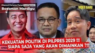 SIAPA PEMAIN POLITIK DI 2029 ? PREDIKSI KEKUATAN CALON PRESIDEN 2029 5 TAHUN LAGI - Mardigu Wowiek