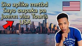 Dokiman ak Taktik pou fè demand visa Touris Ameriken