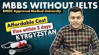 MBBS in Kyrgyzstan  MBBS for Bangladeshi students  Without IELTS  BMDC approved 