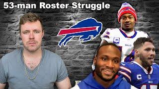 The Buffalo Bills are going to STRUGGLE bringing this roster down to 53