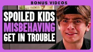 Spoiled Kids Misbehaving Get In Trouble  Dhar Mann Bonus