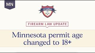 Firearms Legal Update Minnesota Permit Age Changed to 18+