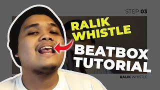 RALIK WHISTLE? EASY AF BEATBOX TUTORIAL