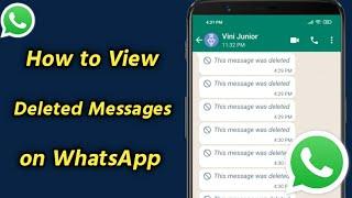 How to View Deleted Messages on WhatsApp  Get WhatsApp Deleted Messages
