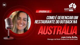 TRABALHAR NA AUSTRÁLIA EM RESTAURANTES. COMO É? Com  Lívia Ávila gerente do Outback. #intercambio