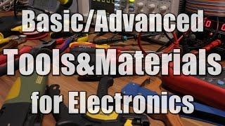 BasicAdvanced Tools & Materials for Electronics