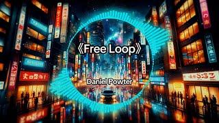 2024超好听  中英文舞曲Remix  抖音TiktokDJ版 『Free Loop - Daniel Powter Jar Of Love - 曲婉婷第三人稱 - 買辣椒也用券…』