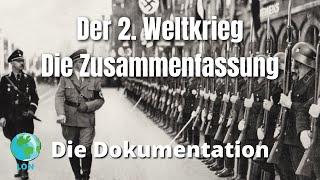 Der 2. Weltkrieg - Die Zusammenfassung  WWII  DEUTSCH  DOKU  HITLER
