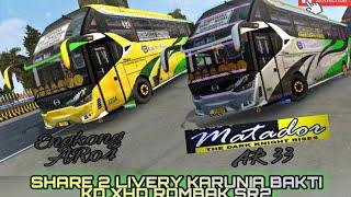 MOD BUSSID TERBARUSHARE 2 LIVERY BUS KARUNIA BAKTI XHD ROMBAK SR2 MN Art x RPC