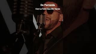 De Parranda - Con La Falta Que Me Haces #shorts #shortsvideo #Firme #grupofrontera #viral #vhr #reik