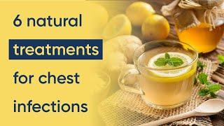 6 chest infection treatments natural home remedies