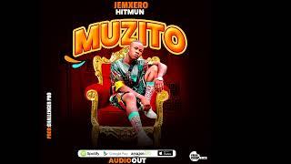 Jemxero  -  Muzito  Official Audio