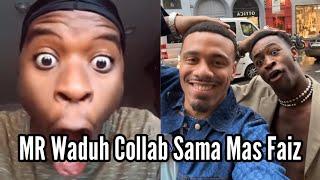 MR Waduh Collab Sama Mas Faiz