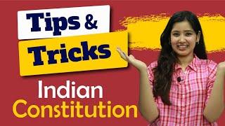 Tips and Tricks to remember Indian Constitution