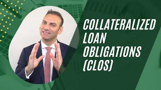 Collateralized Loan Obligations CLOs