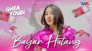 Ghea Youbi - Bayar Hutang Official Music Video