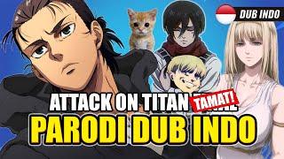 Attack on Titan Parodi Final END  Dub Indonesia
