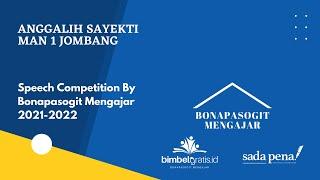 Bonapasogit Mengajar Speech Competition by Anggalih Sayekti Man 1 Jombang