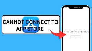 Cannot connect to App Store App Store not working 2024How to fix cannot connect to App Store  2024