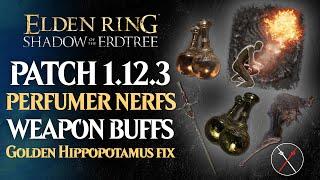 Elden Ring Patch 1.12.3 - Shadow of the Erdtree NERFS Weapon Buffs NPC and Boss Fix