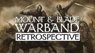 Mount & Blade Warband Retrospective