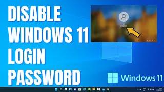 How To Remove Password From Windows 11  How to Disable Windows 11 Login Password