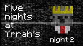  Five Nights at Yrrahs Night 2...