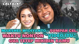 MARSHEL WIDIYANTO  SUMPAH CEL WAKTU NONTON VIDEO ITU GUA TETEP MIKIRIN KAMU