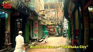 Old Town Road  Original Dhaka City  Old Town Lifestyle  Place To Visit in Dhaka Bangladesh