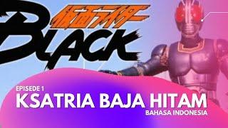 #VIDEO Ksatria Baja Hitam RX Episode 1 Bahasa Indonesia - Kamen Rider