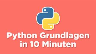 PYTHON LERNEN in 10 Minuten Anfänger Tutorial Deutsch