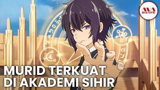 10 anime tentang sekolah sihir dengan karakter utama terkuat