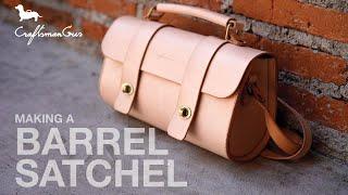 Barrel Satchel Bag  #LeatherAddict EP74