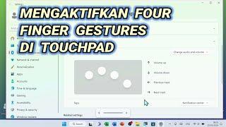 Tutorial Mengaktifkan Four-Finger Gestures di Touchpad Laptop Windows 11