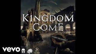 Tommy Lee Sparta - Kingdom Come Official Audio