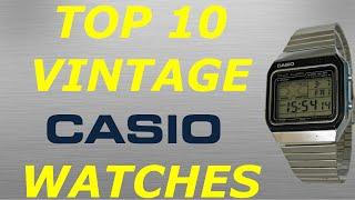 Top 10 Vintage Casio Watches