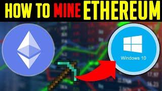 How To MINE ETHEREUM On Windows 10 In Under 5 Minutes