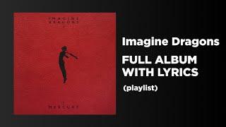 Imagine Dragons - Mercury - Act 2 - I Don’t Like Myself LYRICS