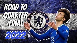 Chelsea • Road to Quarter Final - 202223